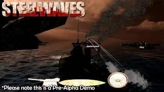 Steel Waves - Kickstarter Demo Gameplay