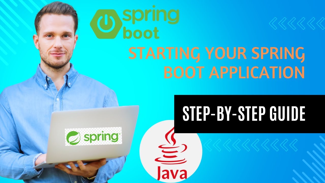 Starting Your Spring Boot Application: Step-by-Step Guide and Sample ...