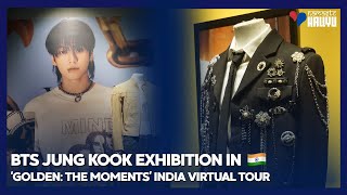 Bts Jung Kook Exhibition In India Virtual Tour Golden The Moments Exclusive