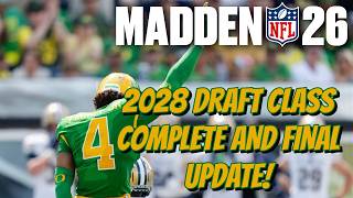 Madden NFL 26 - 2028 Draft Class - COMPLETE \u0026 FINAL Update!!