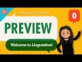 Crash Course Linguistics Preview