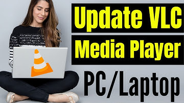 How to Update VLC Media Player in PC/Laptop 2022 | Update VLC Player to it