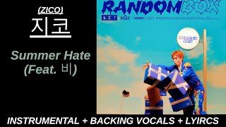 Download Lagu 지코 (ZICO) - Summer Hate (Feat. 비) Karaoke With Backing Vocals + Lyrics