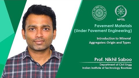 Lecture 11: Introduction to Mineral Aggregates: Origin and Types