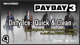 Access Workshop in Less Than 5 Minutes Stealth Overkill (Quick & Clean Challenge) [Payday 3]