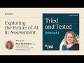 Episode 9: Exploring the Future of AI in Assessment with Kara McWilliams