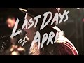 Last Days Of April JAPAN TOUR2018 Trailer
