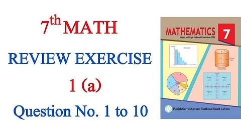 Class 7 Math Review Exercise 1 (a) Question No. 1 to 10 | Class 7 Math Chapter 1 Review Exercise 1 a