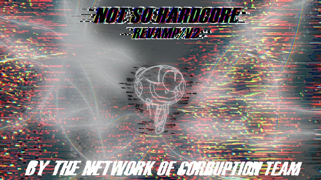 Network of Corruption | Not So Hardcore (V2) | NOC Team