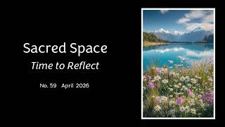 Time to Reflect - Sacred Space 59