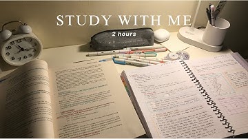 2-HOUR STUDY WITH ME 📚 [no break time, chill lofi background music with count up timer]