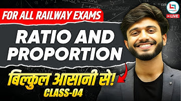 For All Railway Exam | Ratio & Proportion  # 04 | Simple Explanation By Prakash Sir #rrb #maths
