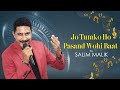 Jo tumko ho pasand wohi baat  salim malik mukesh