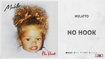 Mulatto - "No Hook" (Queen of Da Souf)