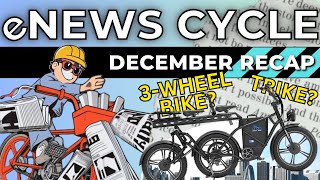 Enews Cycle Dec 2023 Recap Ebike Train, Scramber X2, Fuell Folld1, Cf Racer, Bird Dead, Tiny Scoots