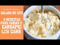 SALADA DE OVO - 4 Receitas Para o Cardápio Low Carb