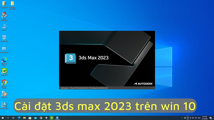 Lỗi active trên 3dsmax 2023 trên win 10 năm 2024