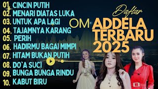 KUMPULAN DANGDUT TERBARU OM ADELLA FULL ALBUM 2025 l TASYA ROSMALA - DIFARINA INDRA - NURMA KDI