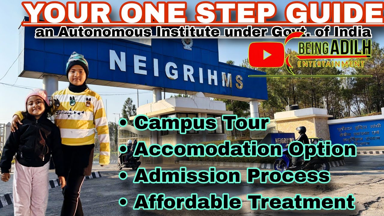 NEIGRIHMS Campus tour with Details | NEIGRIHMS hospital in Shillong | Shillong Medical College