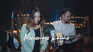 MENUNGGU KAMU - ANJI | OST. JELITA SEJUBA ( Ipank Yuniar Ft. Ingtise Hyndia Akustik Cover ) chords