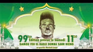 GAMOU Feu Mame El hadji Demba Sarr DIENG 99eme Edition le Samedi 11 Mai 2024 à LOUGA