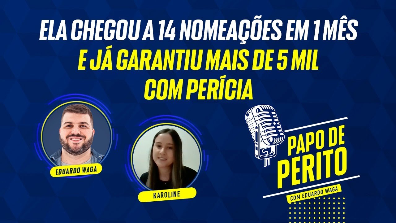 Foram 14 nomeações em um mês  - Papo de Perito com Karoline