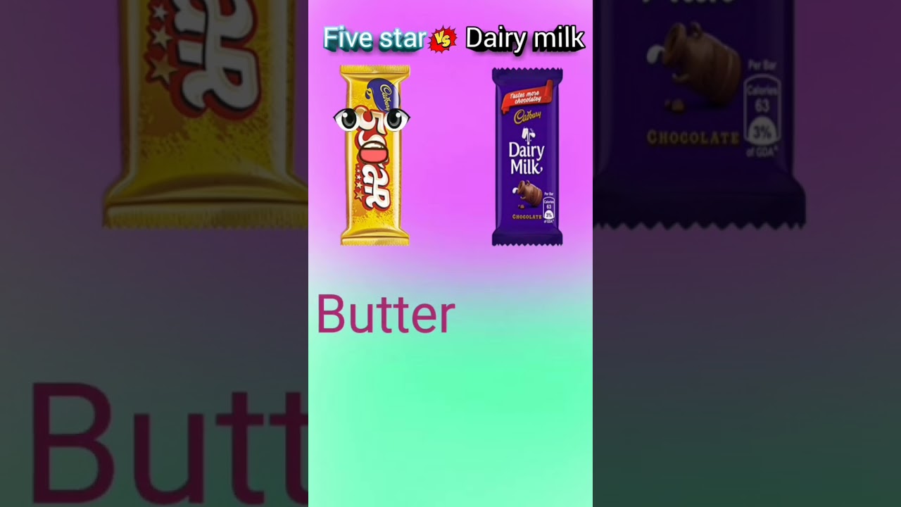 Five star vs dairy milk 