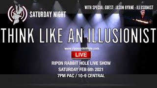 RIPON RABBIT HOLE LIVE - THINK LIKE AND ILLUSIONIST