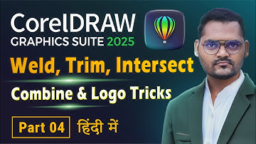 CorelDraw full course for Beginners in Hindi | Weld, Trim, Intersect, Combine, Logo Tricks | Part 4
