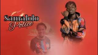 SAMALOLO - POLICE (Son Officiel)