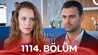 Beni Affet 1114. Bölüm
