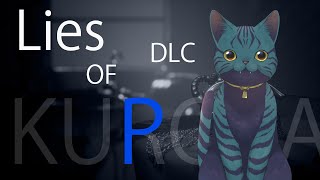 【 DAY43 】やっとDLCを進めます！【 Lies of P 】