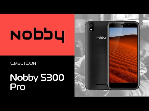 Обзор на смартфон Nobby S300 Pro