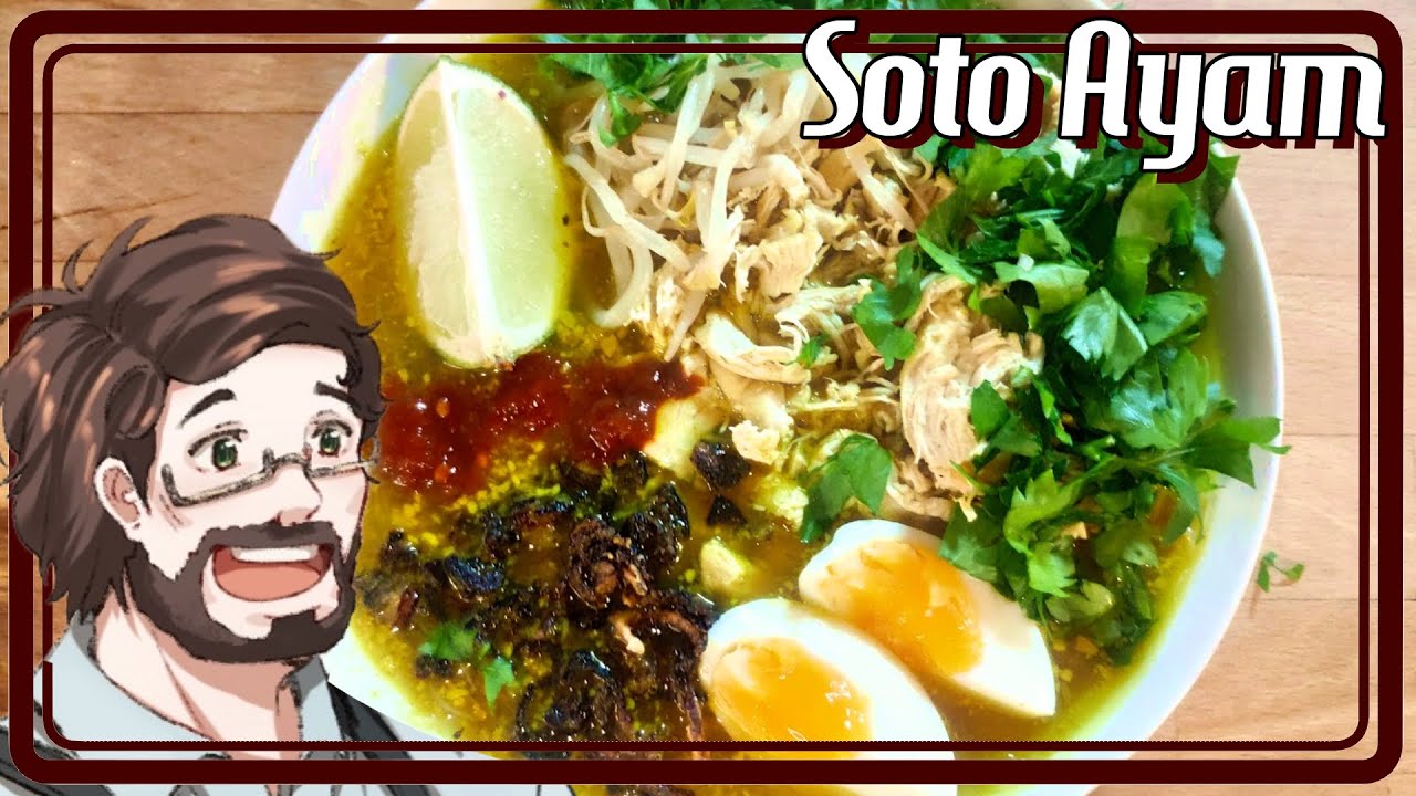 Indonesian Chicken Soup - SOTO AYAM! [Recipe]