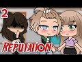 REPUTATION ▫️Episode 2