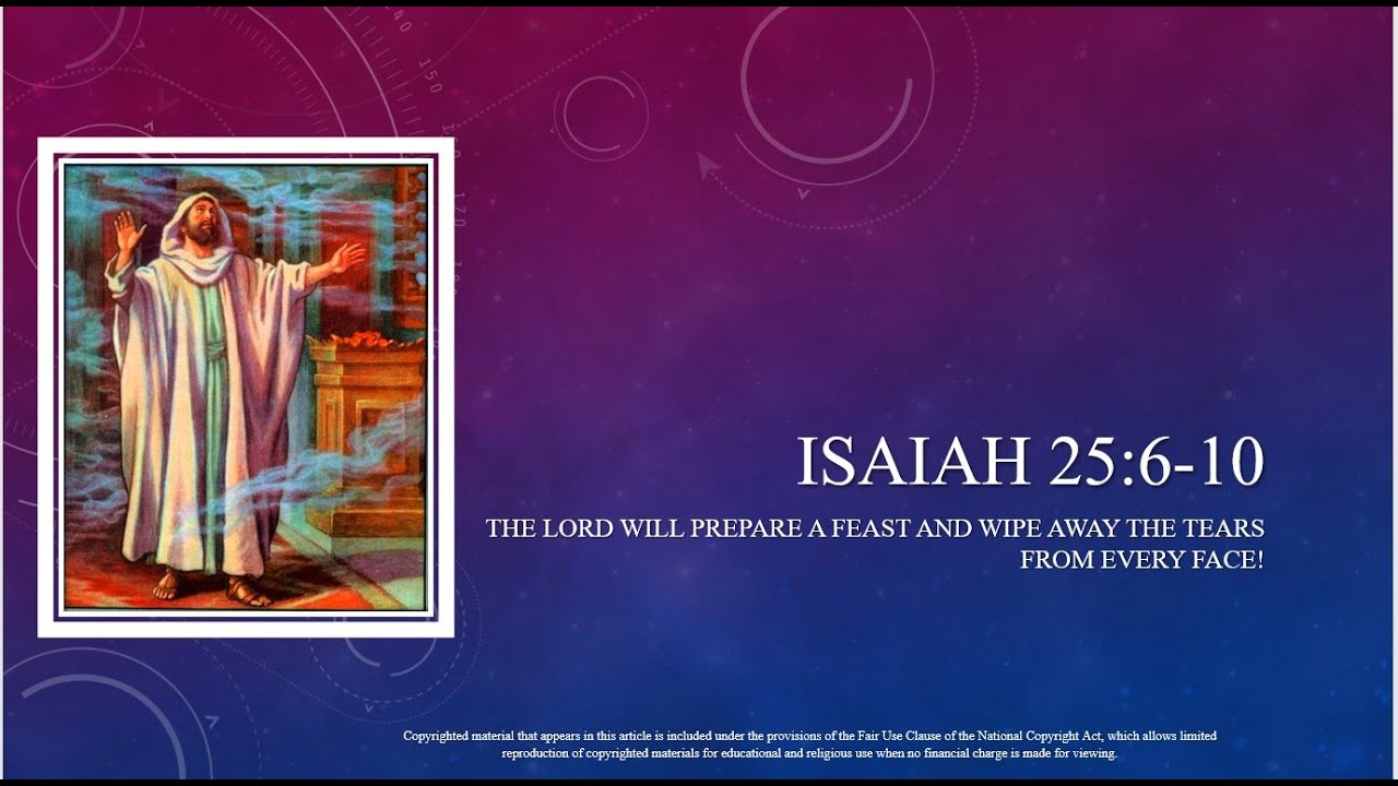 28th Sunday OT A First Reading Isaiah 25 6 10a The Lord Will 28th Sunday OT A First Reading Isaiah 25 6 10a The Lord Will