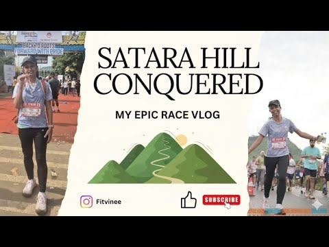 Satara Hill Half Marathon: My Perfect Race Day! 