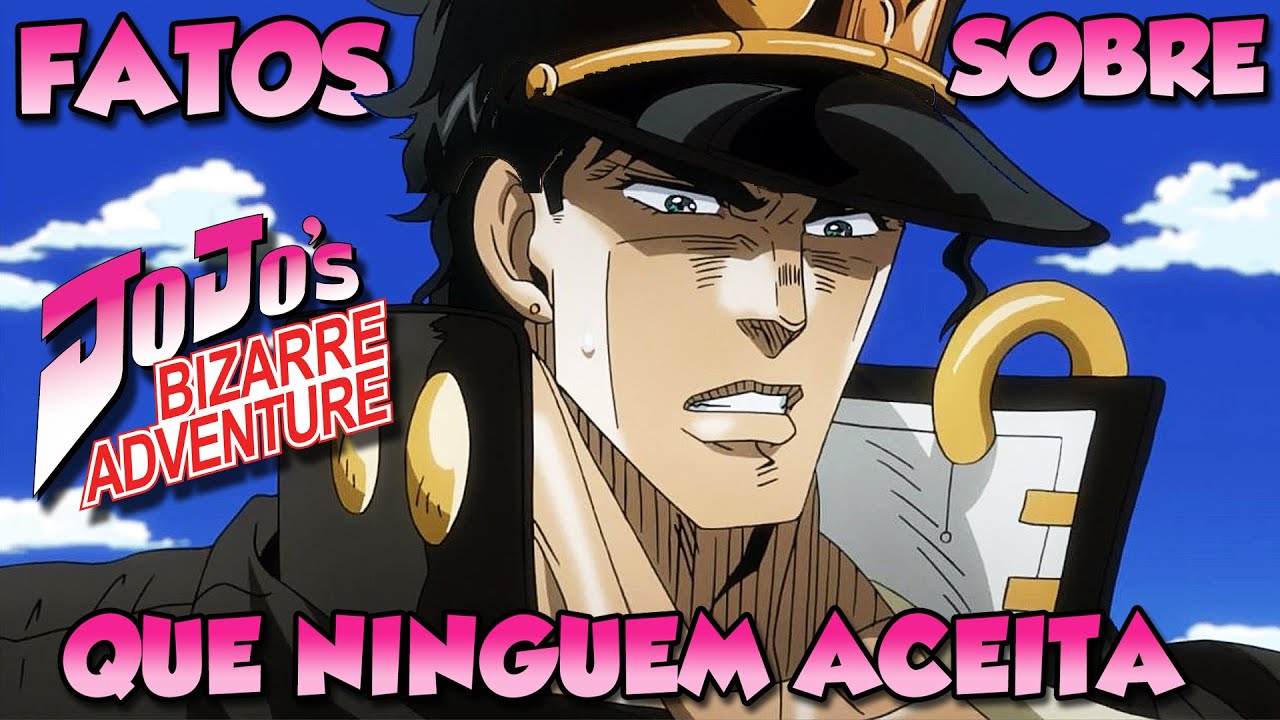 Quais são alguns fatos sobre JoJo's Bizarre Adventure que não são bem  conhecidos? - Quora