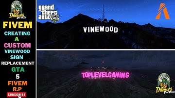"Creating a Custom Vinewood  Sign replacement GTA 5 RP FIVEM"