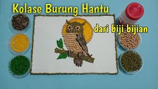 Cara Membuat Kolase Burung Hantu dari Biji bijian