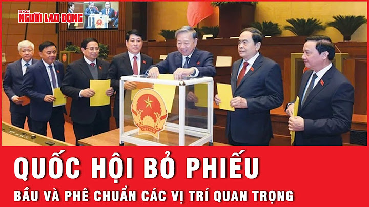 Quốc hội bầu Phó Chủ tịch Quốc hội, phê chuẩn bổ nhiệm các Phó Thủ tướng | Tin nhanh