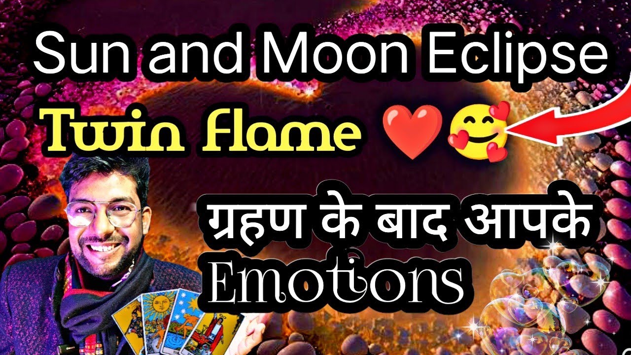 Twin Flame 🌞 Eclipse Effect on Twin Flame Journey | ️DM DF New Moon ...