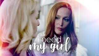 Stella + Scully | I Need My Girl