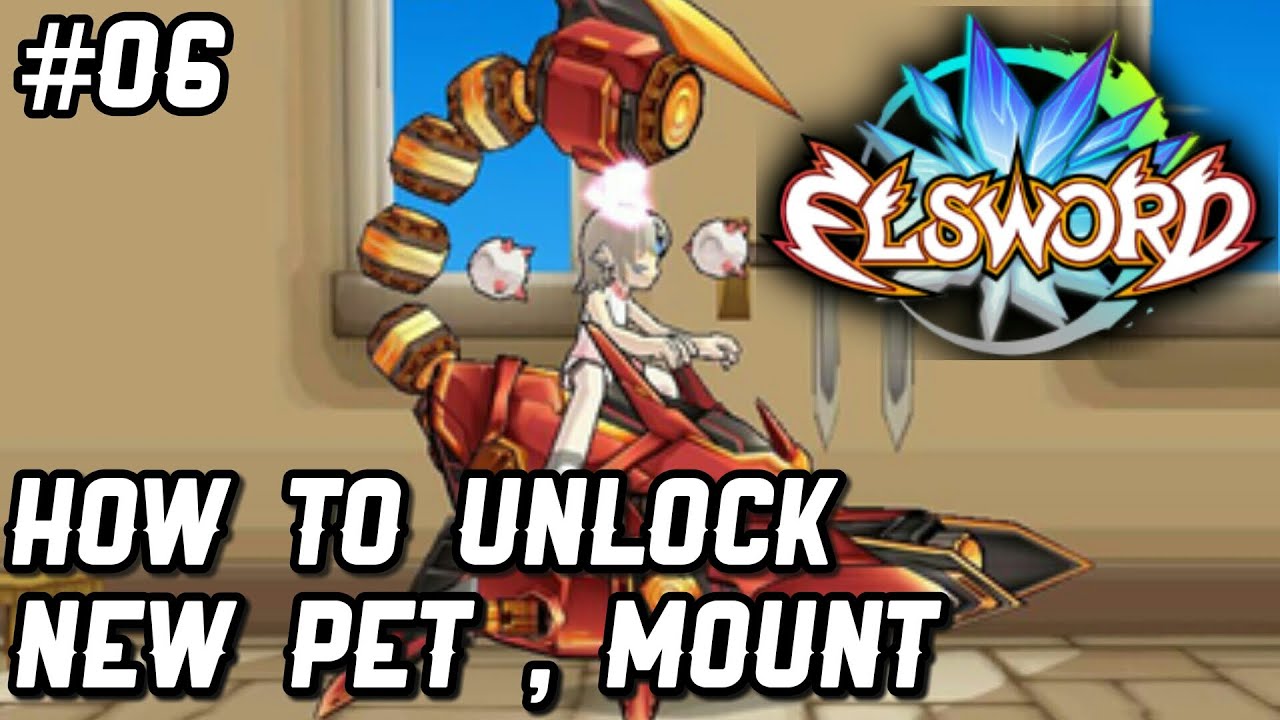 Elsword Evolution Android HOW TO UNLOCK NEW PETS , MOUNTS EP06 YouTube
