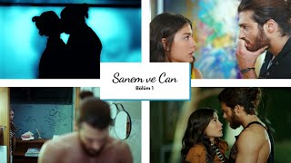 Sanem & Can | Bölüm 1