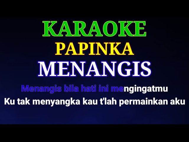 Papinka - Menangis | Karaoke class=
