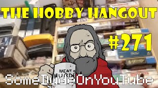 [The Hobby Hangout] #271 - We need a bigger boat!
