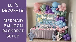 Mermaid Balloon Backdrop Idea For A Birthday Party