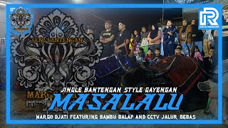 DJ BANTENGAN - MASA LALU - STYLE NGAYENG ( MARGO DJATI ) REMIXER BY @Paijoremixerofficial