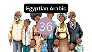 Egyptian Arabic | Lesson 36 - Family, part 1